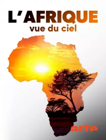 L’AFRIQUE VUE DU CIEL