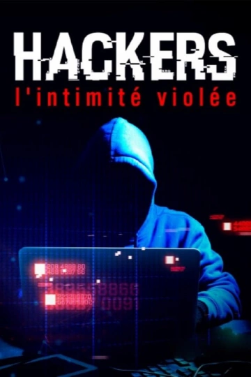 Hackers - L’intimité violée