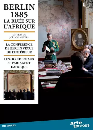 BERLIN 1885, LA RUÉE SUR L'AFRIQUE