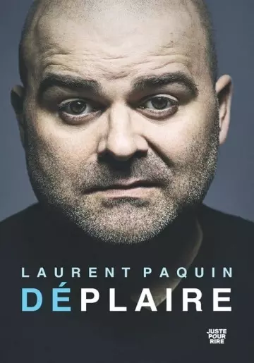 LAURENT PAQUIN DEPLAIRE