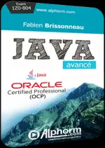 [Alphorm] Java [Pack Niveaux 1-2 et 2-2] + Java 8 [Tutoriels]