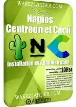 [Alphorm] Nagios Centreon et Cacti - Installation et Administration  [Tutoriels]