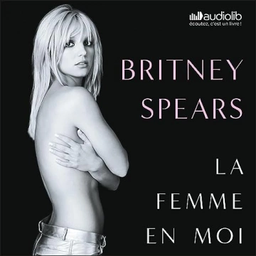 Une femme en moi Britney Spears  [AudioBooks]