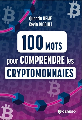 100 mots pour comprendre les cryptomonnaies [Livres]