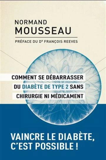 Comment se débarrasser du diabète de type 2 sans chirurgie ni médicaments  [Livres]