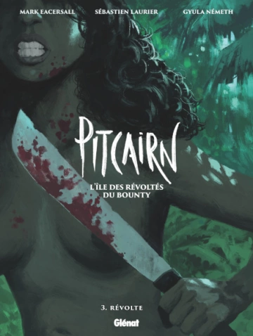 PITCAIRN L'ILE DES RÉVOLTÉS DU BOUNTY TOME 03  [BD]