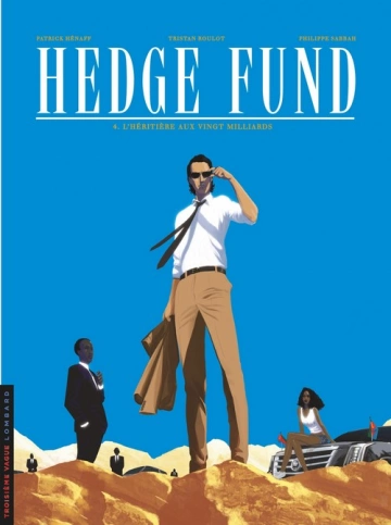 Hedge Fund T04 L'Héritière aux vingts milliards  [BD]