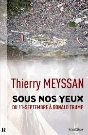 Sous nos yeux – Du 11-Septembre à Donald Trump Thierry MEYSSAN [Livres]