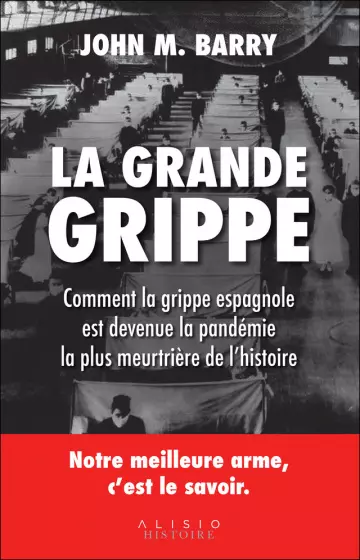 La grande grippe John M. Barry  [Livres]