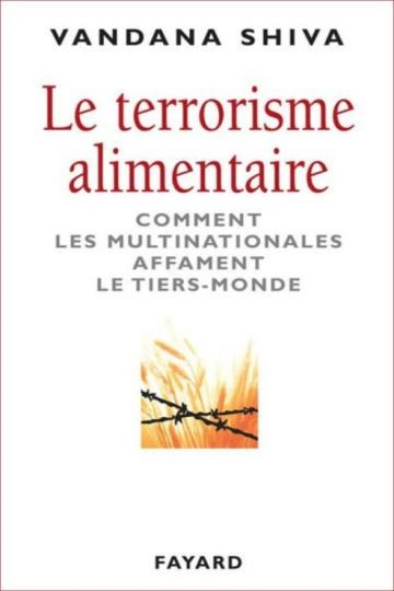 LE TERRORISME ALIMENTAIRE.VANDANA SHIVA  [Livres]