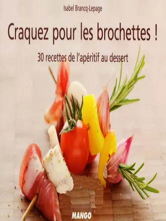 Craquez pour les brochettes  [Livres]