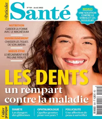 Le Particulier Santé N°59 – Avril 2022  [Magazines]