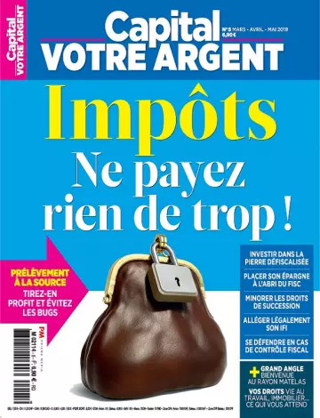 Capital Votre Argent N°5 – Mars-Mai 2019  [Magazines]