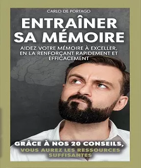 Entraîner sa mémoire - Carlo De Portago  [Livres]