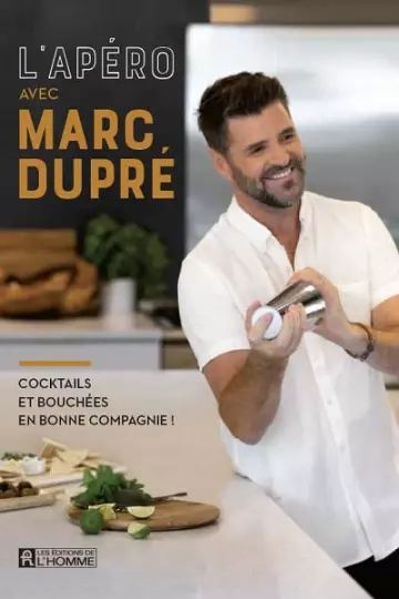 L'apéro avec Marc Dupré  Marc Dupré  [Livres]