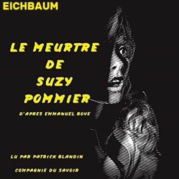 LE MEURTRE DE SUZY POMMIER - EMMANUEL BOVE  [AudioBooks]