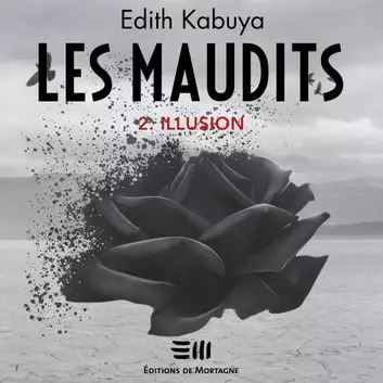 Les Maudits 2 - Illusion Edith Kabuya  [AudioBooks]