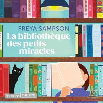 La bibliothèque des petits miracles Freya Sampson  [AudioBooks]