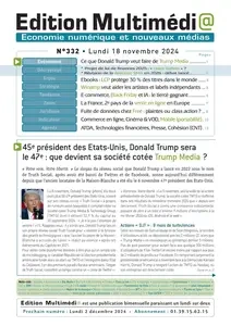 Edition Multimédi@ N.335 - 18 Novembre 2024  [Journaux]