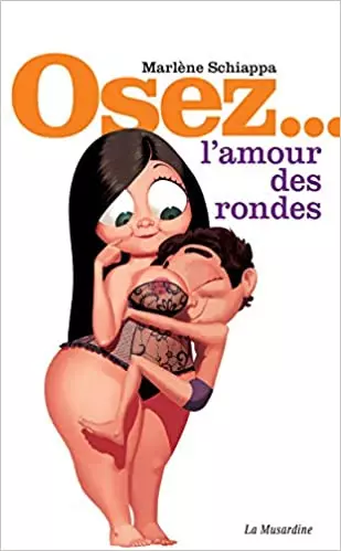 Osez… L’amour des rondes – Marlène Schiappa  [Livres]