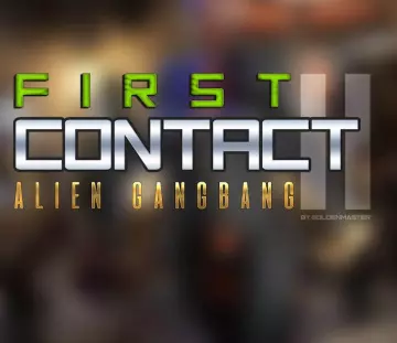 First Contact 11 - Alien Gangbang  [Adultes]