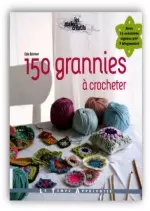 150 grannies à crocheter  [Livres]