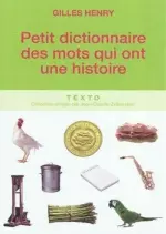 Petit dictionnaire des mots qui ont une histoire  [Livres]