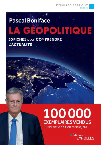 LA GÉOPOLITIQUE - PASCAL BONIFACE  [Livres]