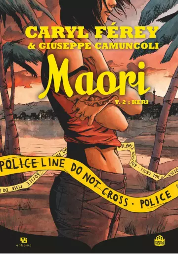 Maori Tome 2 Keri - Férey et Camuncoli  [BD]