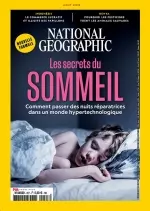 National Geographic N°227 – Août 2018  [Magazines]