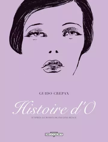 HISTOIRE D'O (RÉAGE-CREPAX)  [BD]