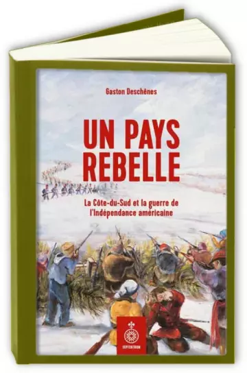 Un pays rebelle  Gaston Deschênes  [Livres]