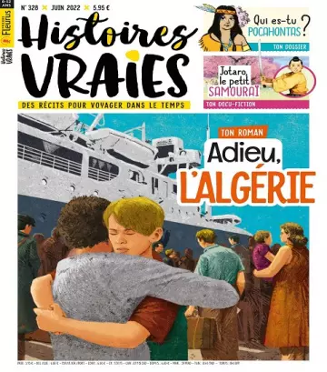 Histoires Vraies N°328 – Juin 2022  [Magazines]