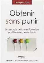 Obtenir sans punir  [Livres]