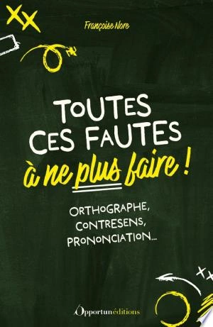 TOUTES CES FAUTES À NE PLUS FAIRE - FRANÇOISE NORE  [Livres]