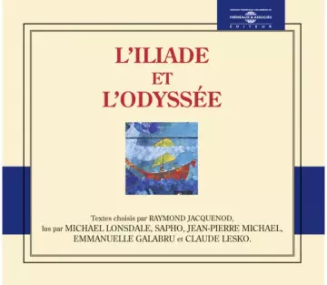 HOMÈRE - L'ILIADE ET L’ODYSSÉE  [AudioBooks]