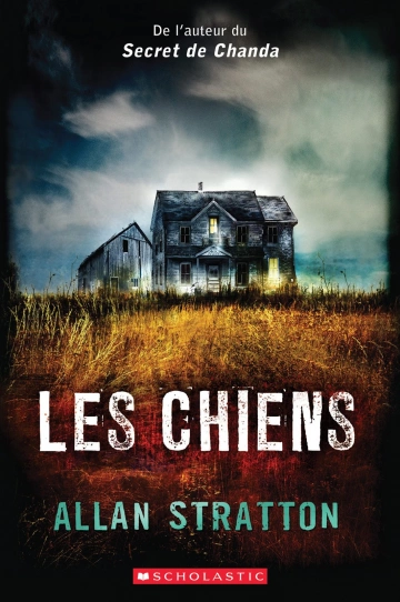 Les chiens - Allan Stratton  [Livres]