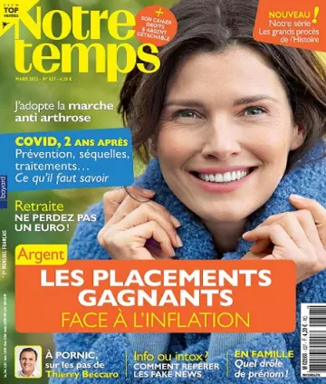 Notre Temps N°627 – Mars 2022  [Magazines]