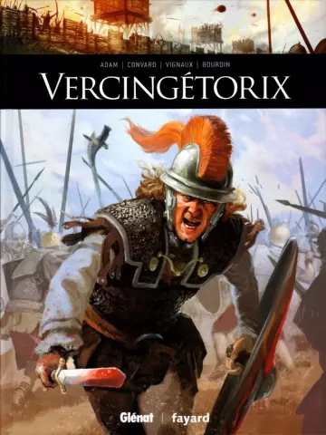 Ils ont fait lhistoire - T2 - Vercingetorix  [BD]