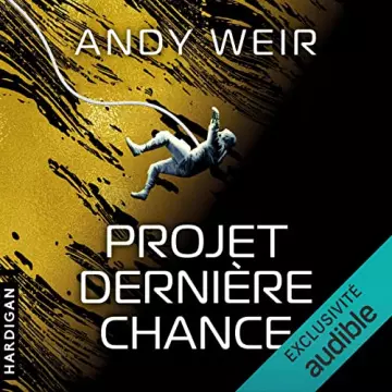 Projet Dernière chance   Andy Weir  [AudioBooks]