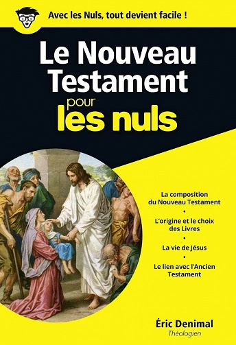 Le Nouveau Testament pour les Nuls - Eric Denimal  [Livres]