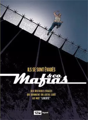 MAFIAS & CO - ILS SE SONT ÉVADÉS  [BD]