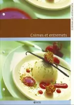 Crèmes et entremets  [Livres]