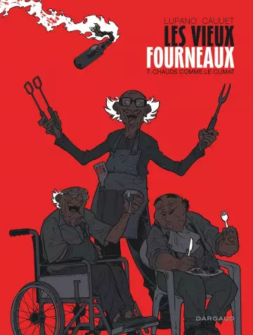 Les Vieux Fourneaux - Tome 7 - Chauds comme le Climat  [BD]