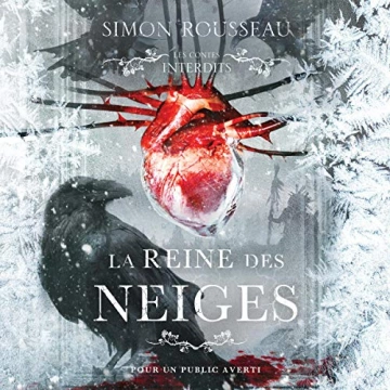 Les contes interdits - La Reine des neiges Simon Rousseau  [AudioBooks]