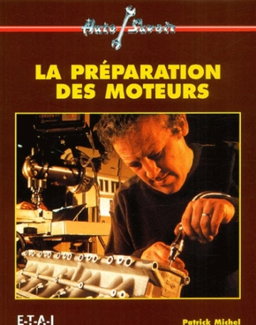 La préparation des moteurs  [Livres]