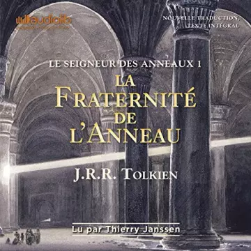 J.R.R. Tolkien - Le Seigneur des Anneaux - La trilogie  [AudioBooks]