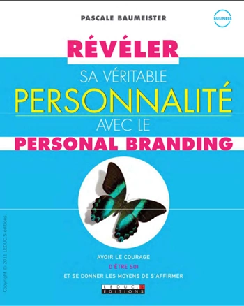 Révéler sa véritable personnalité avec le personal branding  [Livres]