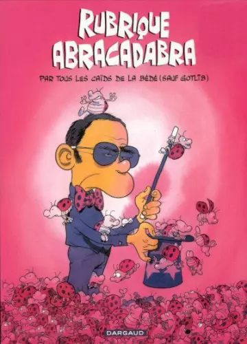 RUBRIQUE ABRACADABRA (COLLECTIF POUR GOTLIB)  [BD]