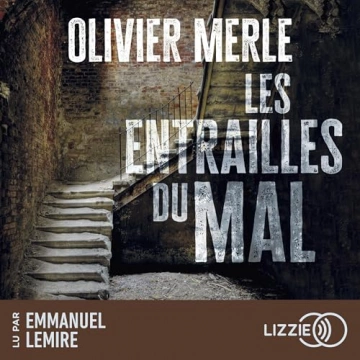 Les entrailles du mal Olivier Merle  [AudioBooks]